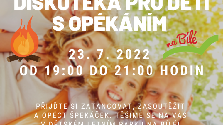 23.7. Diskotéka pro děti s opékáním